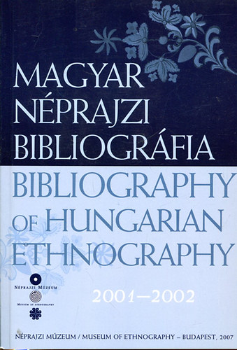 Kenyéri-Selmeczi - Magyar néprajzi bibliográfia 2001-2002
