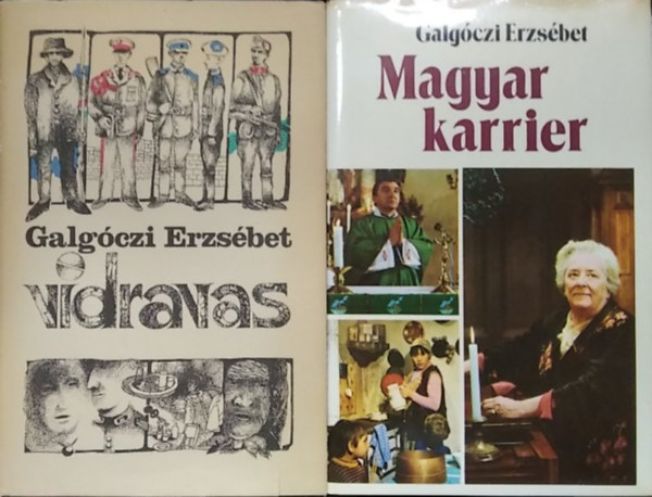 Galg�czi Erzs�bet - 2 db m�, magyar sz�pirodalom: Vidravas+ Magyar karrier