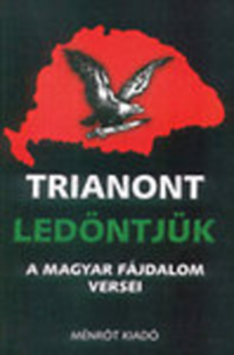 Trianont led�ntj�k - A magyar f�jdalom versei