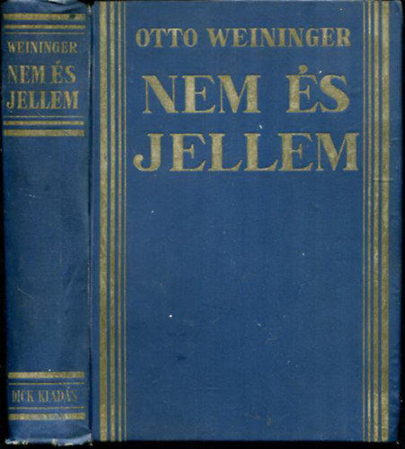 Otto Weininger - Nem s jellem (Elvi tanulmny)