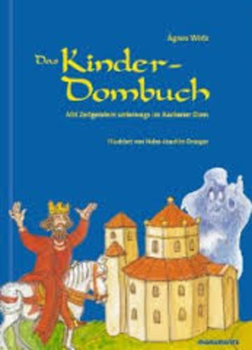 Wirtz �gnes - Das Kinder-Dombuch