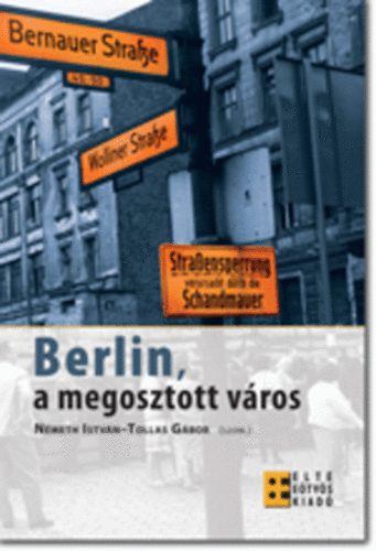 Berlin, a megosztott v�ros