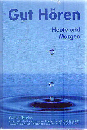 Gerald Fleischer - Gut H�ren - Heute und Morgen