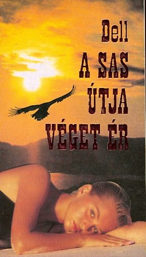 E. M. Dell - A sas útja véget ér
