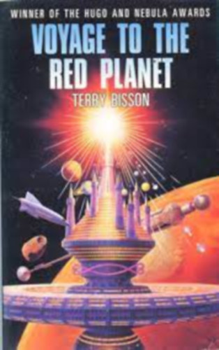 Terry Bisson - Voyage to the red planet