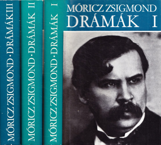 M�ricz Zsigmond - M�ricz Zsigmond Dr�m�k I-III.
