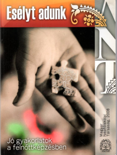 Szerk.: Trencs�nyi Imre Mih�lyfi M�rta - Es�lyt adunk - J� gyakorlatok a feln�ttk�pz�sben
