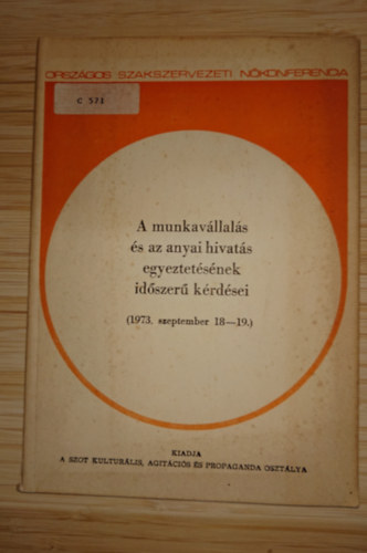 A munkavállalás és az anyai hivatás egyeztetésének időszerű kérdései