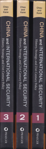 Thomas M. Kane Donovan C. Chau - China and International security 1-3 - History, strategy and 21st-Century Policy