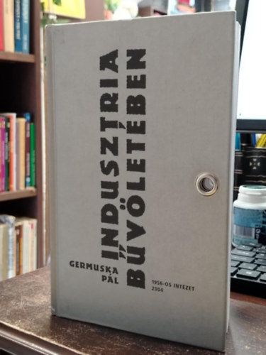 Germuska Pl - Indusztria bvletben