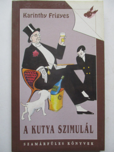 Karinthy Frigyes - A kutya szimull