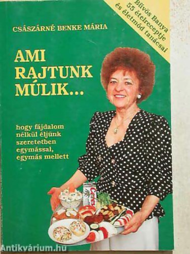 Cs�sz�rn� Benke M�ria - Ami rajtunk m�lik...Hogy f�jdalom n�lk�l �lj�nk szeretetben egym�ssal, egym�s mellett