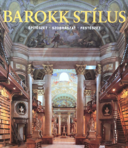 Rolf Toman  (szerk.) - Barokk st�lus