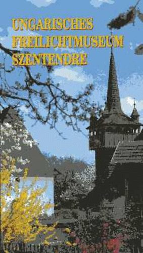 Cseri Mikl�s; F�zes Endre - Ungarisches Freilichtmuseum Szentendre
