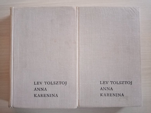 Ny�ri �va  (szerk.), N�meth L�szl� (ford.) Lev Nyikolajevics Tolsztoj (??? ?????????? ???????) - Anna Karenina I-II. (???? ????????) - N�meth L�szl� ford�t�s�ban