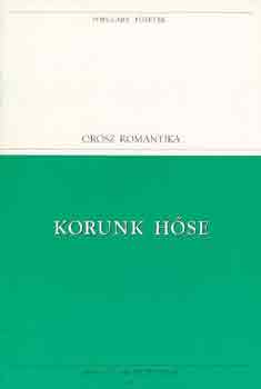 Mihail Jurjevics Lermontov - Korunk h�se (populart)