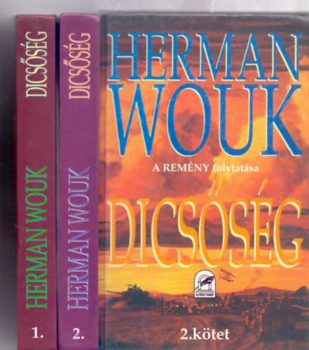 Heman Wouk - Dicsőség 1-2. (Remény 2. - Első kiadás)