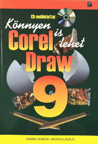 Debre; Inotai - CorelDRAW 9 (K�nnyen is lehet)