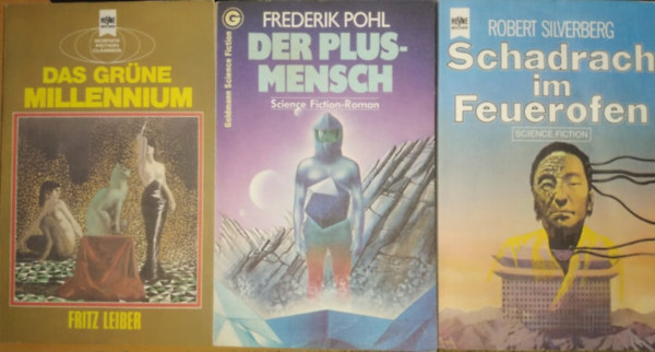 Frederik Pohl, Robert Silvenberg Fritz Leiber - Das Grne Millennium + Der Plusmensch + Schadrach im Feuerofen (3 ktet)