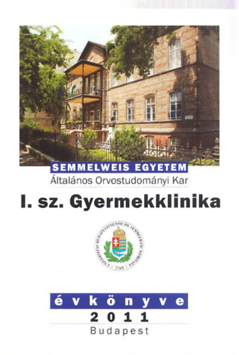 Cserháti Endre Tulassay Tivadar - Semmelweis Egyetem I. sz. Gyermekklinika évkönyve 2011