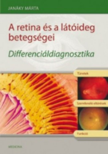Janky Mrta - A retina s a ltideg betegsgei - Differencildiagnosztika