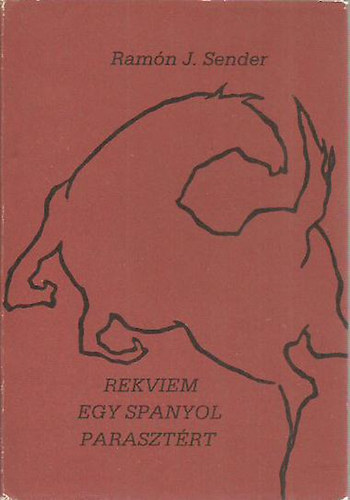 Ram�n J. Sender - Rekviem egy spanyol paraszt�rt