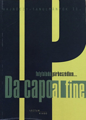 Da capo al fine - Folytat�d� p�rbesz�dben