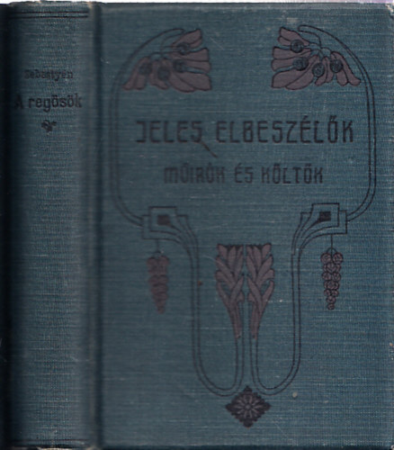 Dr. Sebesty�n Gyula - A reg�s�k (Jeles elbesz�l�k m��r�k �s k�lt�k) (I. kiad�s)