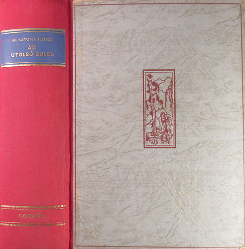 M. Katona �gnes - Az utols� Bulcs