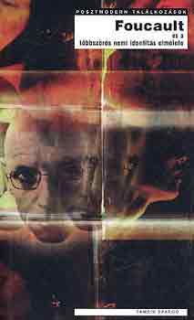 Tamsin Spargo - Foucault s a tbbszrs nemi identits elmlete