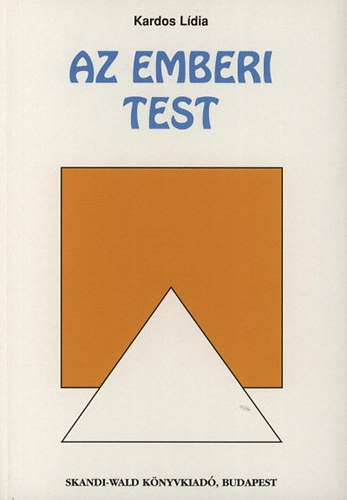 Kardos Lídia - Az emberi test