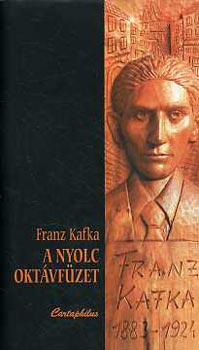 Franz Kafka - A nyolc oktvfzet
