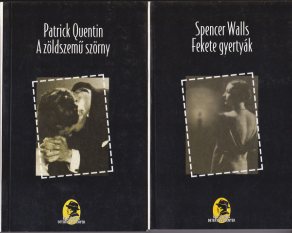 2 db krimi: P.Quentin:A z�ldszem� sz�rny + S. Walls:Fekete gyerty�k