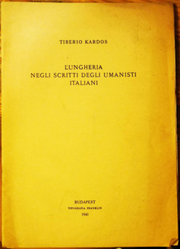 Tiberio Kardos - L'ungheria negli scritti degli umanisti italiani