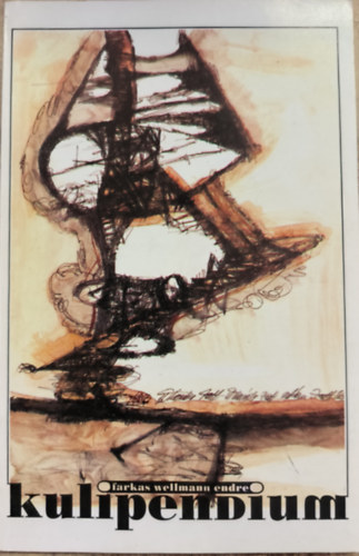 Farkas Wellmann Endre - Kulipendium