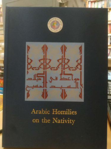 Sergio Noja Noseda Pier Francesco Fumagalli - Arabic Homilies on the Nativity
