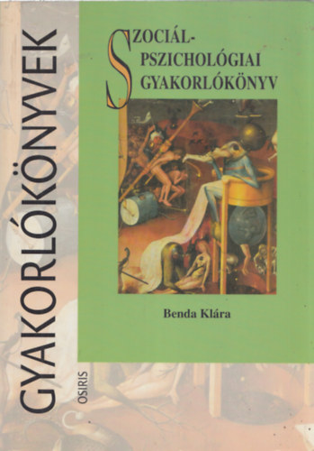 Benda Klára - Szociálpszichológiai gyakorlókönyv