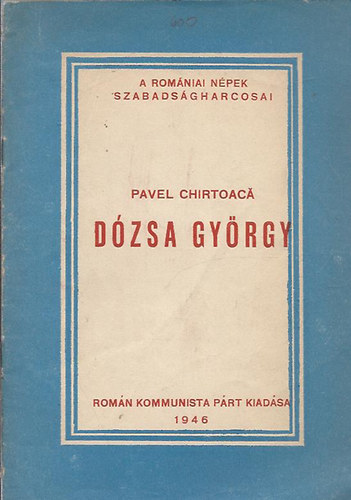 Pavel Chirtoac� - D�zsa Gy�rgy