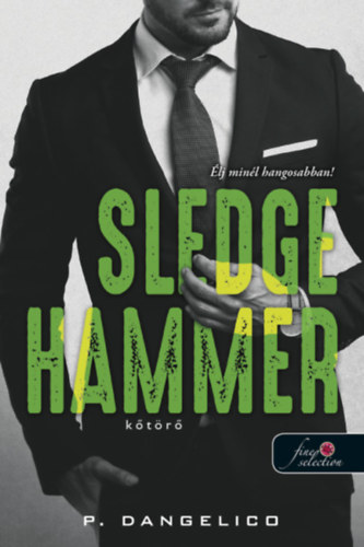 P. Dangelico - Sledgehammer - Kőtörő