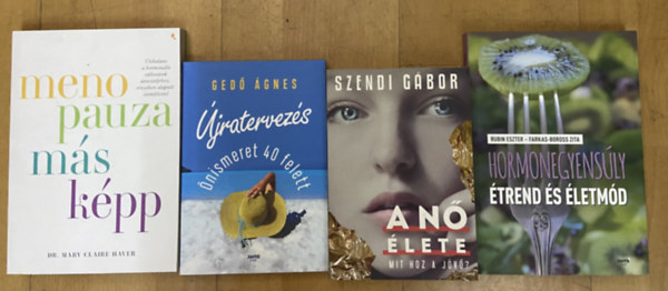Dr. Rubin Eszter, Farkas-Boross Zita, Gedő Ágnes, Szendi Gábor Mary Claire Haver - 4 db könyv nőknek, 40 felett - Menopauza másképp, Hormonegyensúly - étrend és életmód, Újratervezés, A nő élete