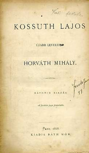 Horv�th MIh�ly - Kossuth Lajos �jabb leveleire