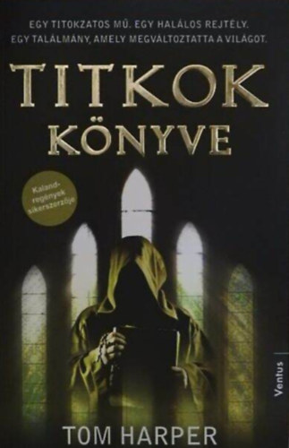 Tom Harper - Titkok könyve