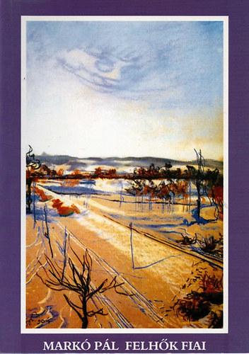 Markó Pál - Felhők fiai