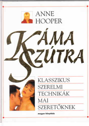 Anne Hooper - Kma sztra - Klasszikus szerelmi technikk mai szeretknek