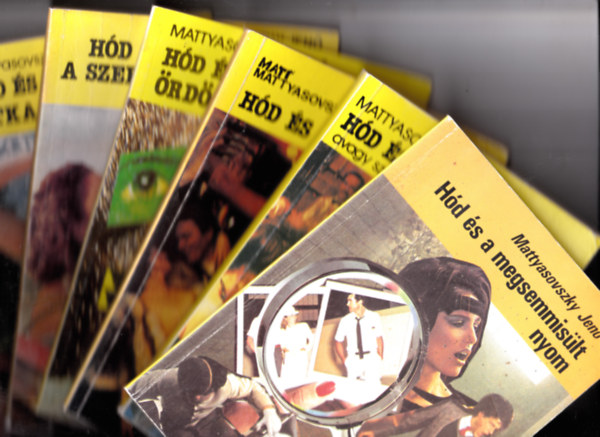 Mattyasovszky Jenő - 6 db HÓD-könyv: Hód és a szoknyák titka + H.és a szerelem hóhérai + H.és a szerencse ördöge + H.és a fura ötlet + H.és a picinke ember + H.és a megsemmisült nyom