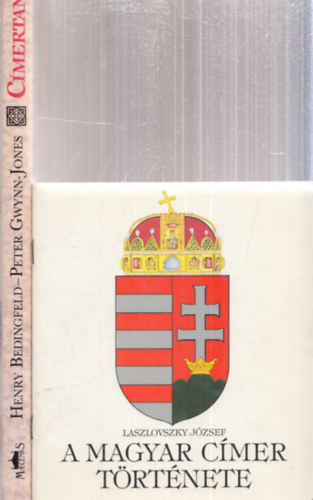 Henry Bedingfeld, Peter Gwynn-Jones Laszlovszky J�zsef - 2 db. heraldika (A magyar c�mer t�rt�nete + C�mertan)