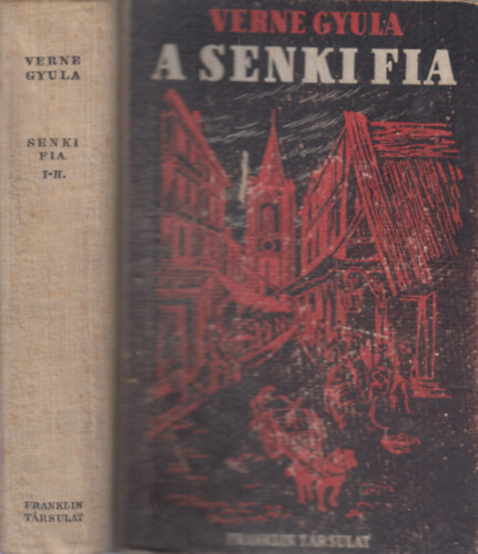 Verne Gyula - A senki fia I-II. (egy ktetben)