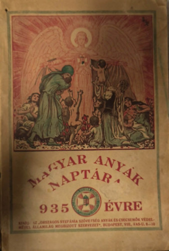 Keller Lajos (szerk.) - Magyar Any�k Napt�ra 1935 �vre