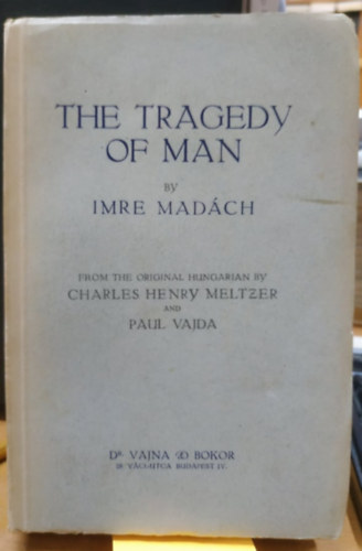 Mad�ch Imre - The Tragedy of Man