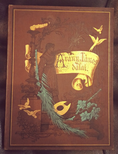 Arany J�nos - Arany J�nos dalai (Pet�fi, Amad� �s saj�t k�ltem�nyeire)